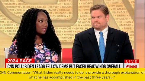 CNN Commentator: What Biden really needs to do is provide a thorough explanation