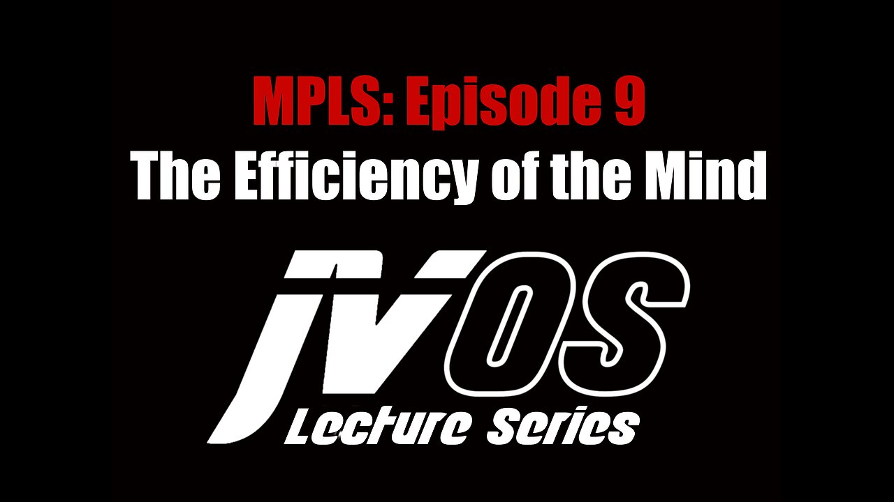 E9 MPLS: Efficiency of the Mind