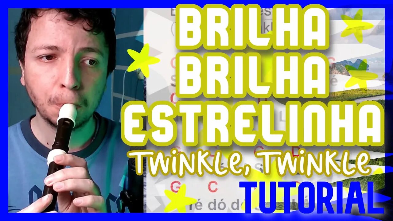 BRILHA BRILHA ESTRELINHA - Tutorial teclado e flauta doce