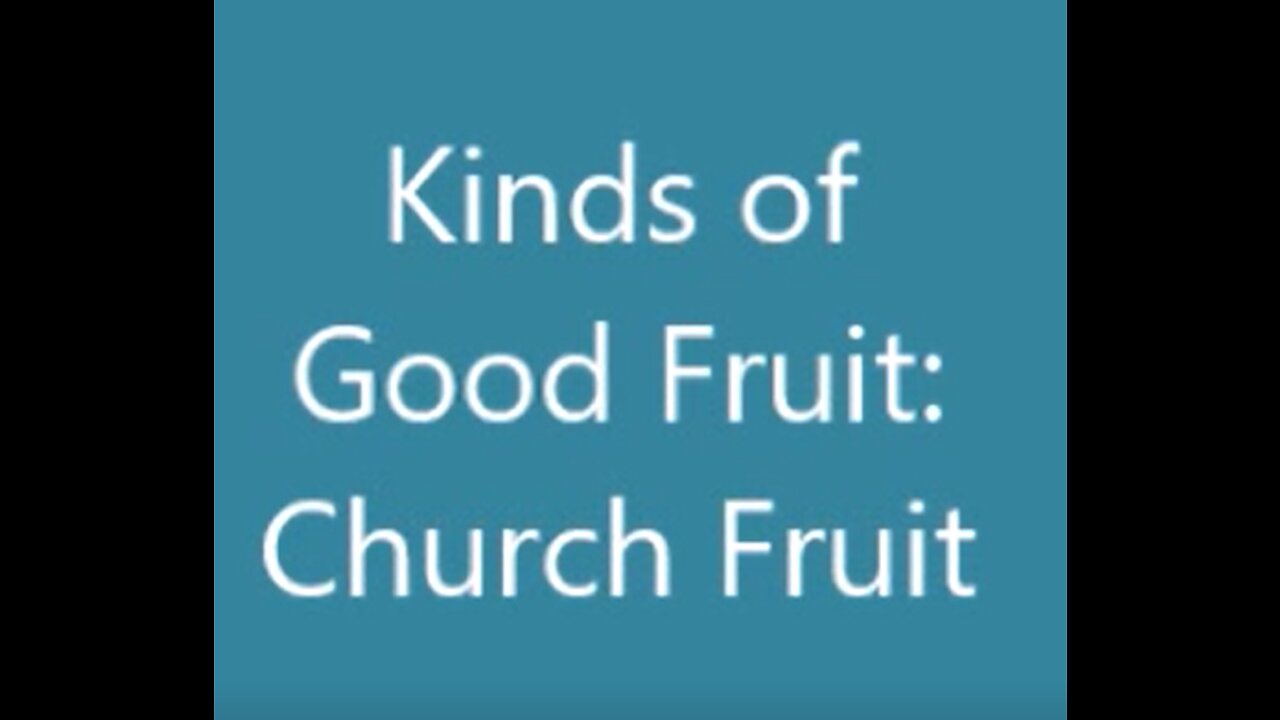 Kinds of Good Fruit