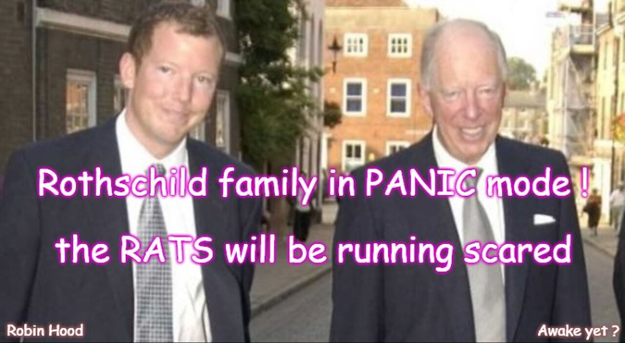 The Rothschild family seems to be in complete PANIC mode