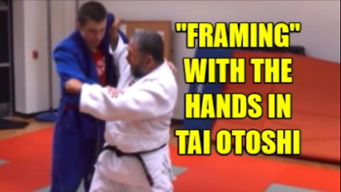 FRAMING WITH THE HANDS IN TAI OTOSHI