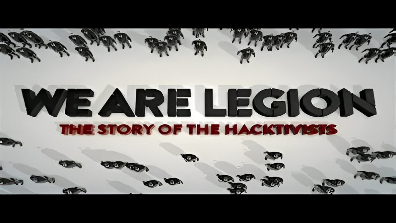 We Are Legion: The Story of the Hacktivists | Full Movie