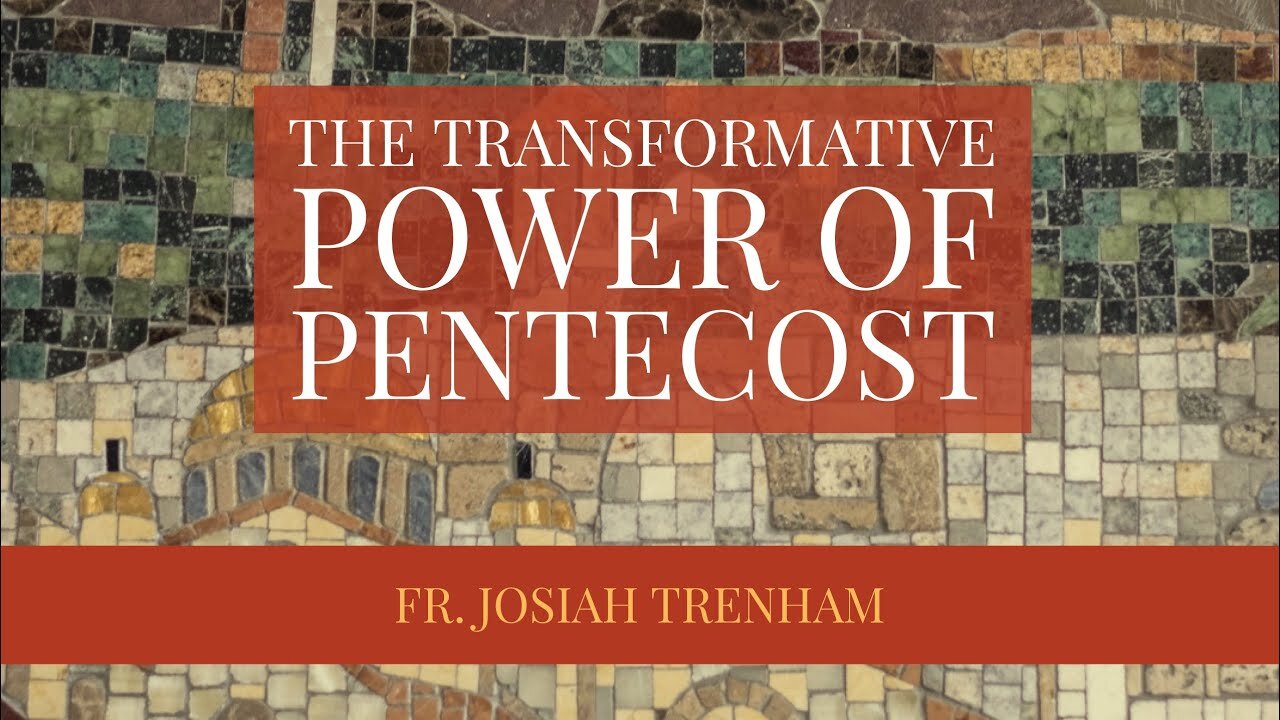 The Transformative Power of Pentecost