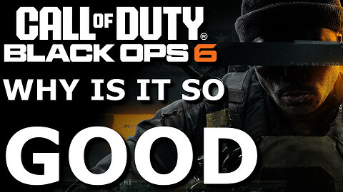 Call Of Duty Black Ops 6 Why is it so Good