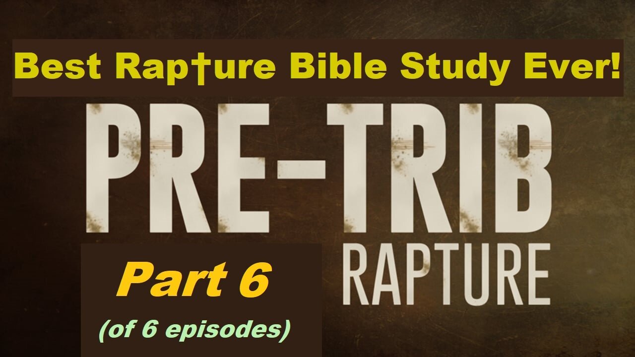 Best Rapture Bible Study Ever (6/6) - Mystery of the 7th Trump [mirrored]