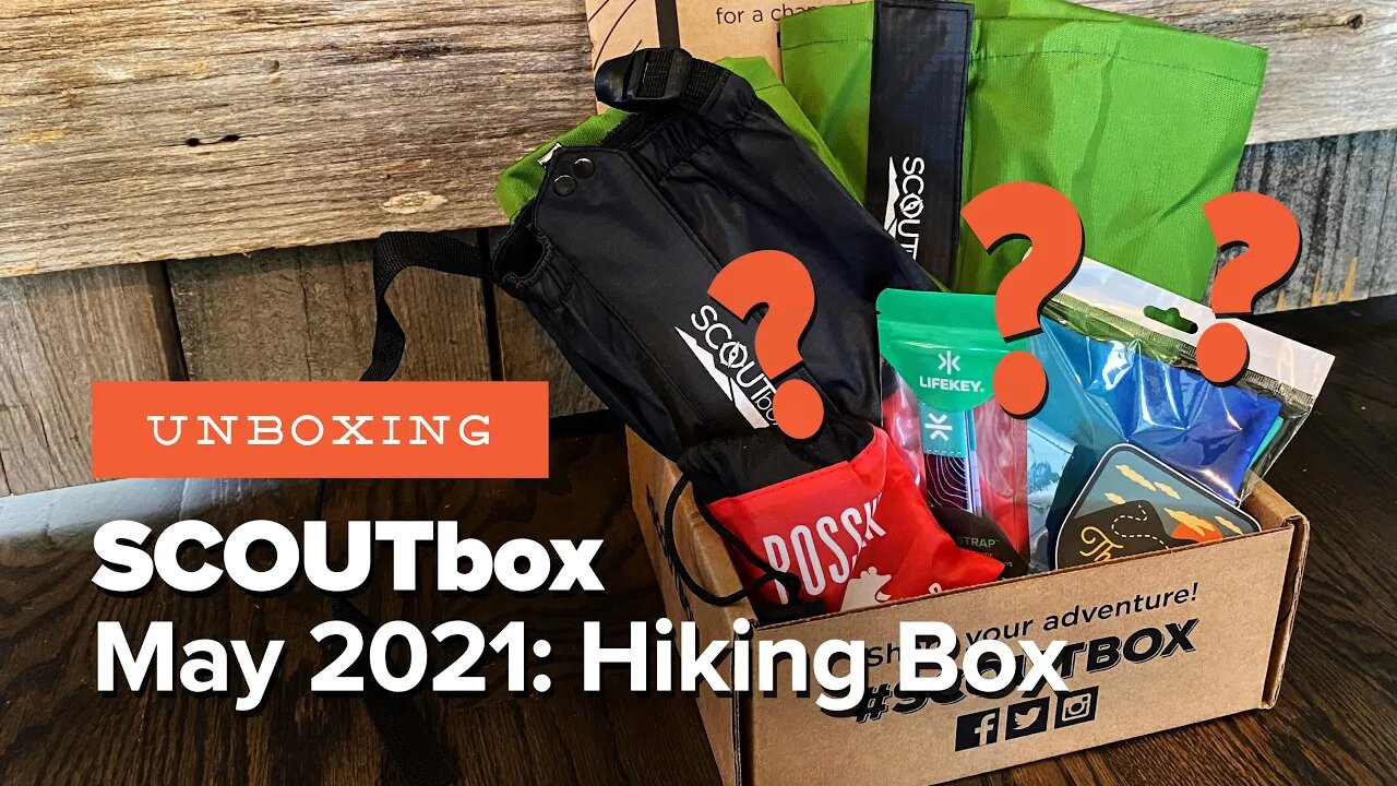 SCOUTbox May 2021 Unboxing (+ Discount Code!) - An Outdoors Subscription for Families