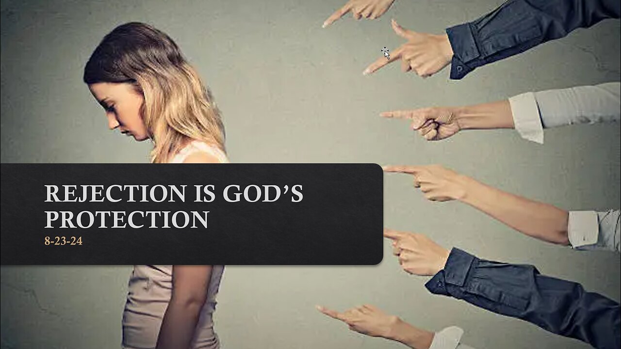 Rejection is God's Protection