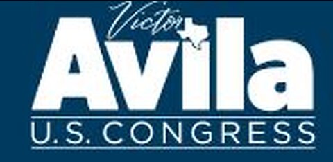 Our Good Friend Victor Avila Updates Us On His Texas Congressional Race