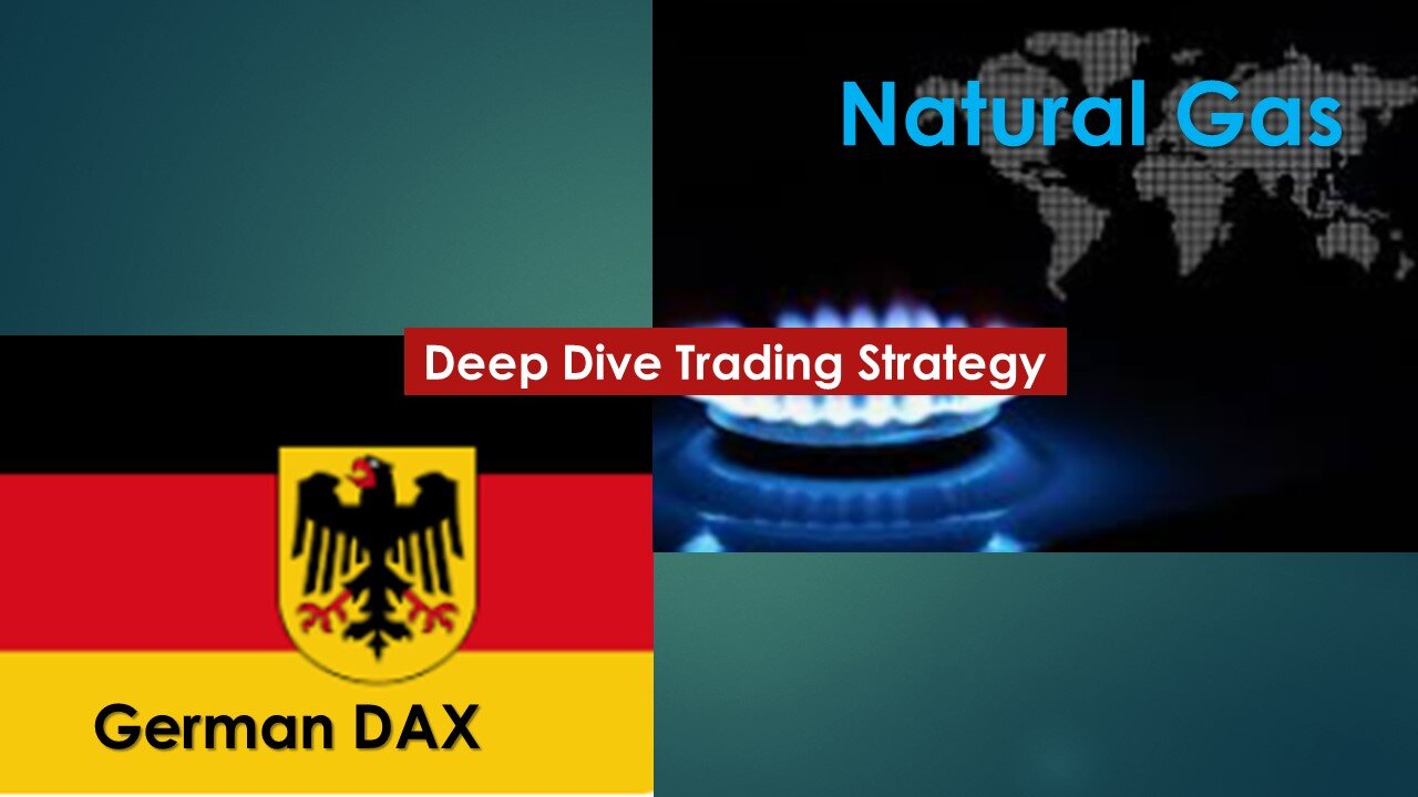 Natural Gas German DAX Deep dive Trading strategy June 5 2024