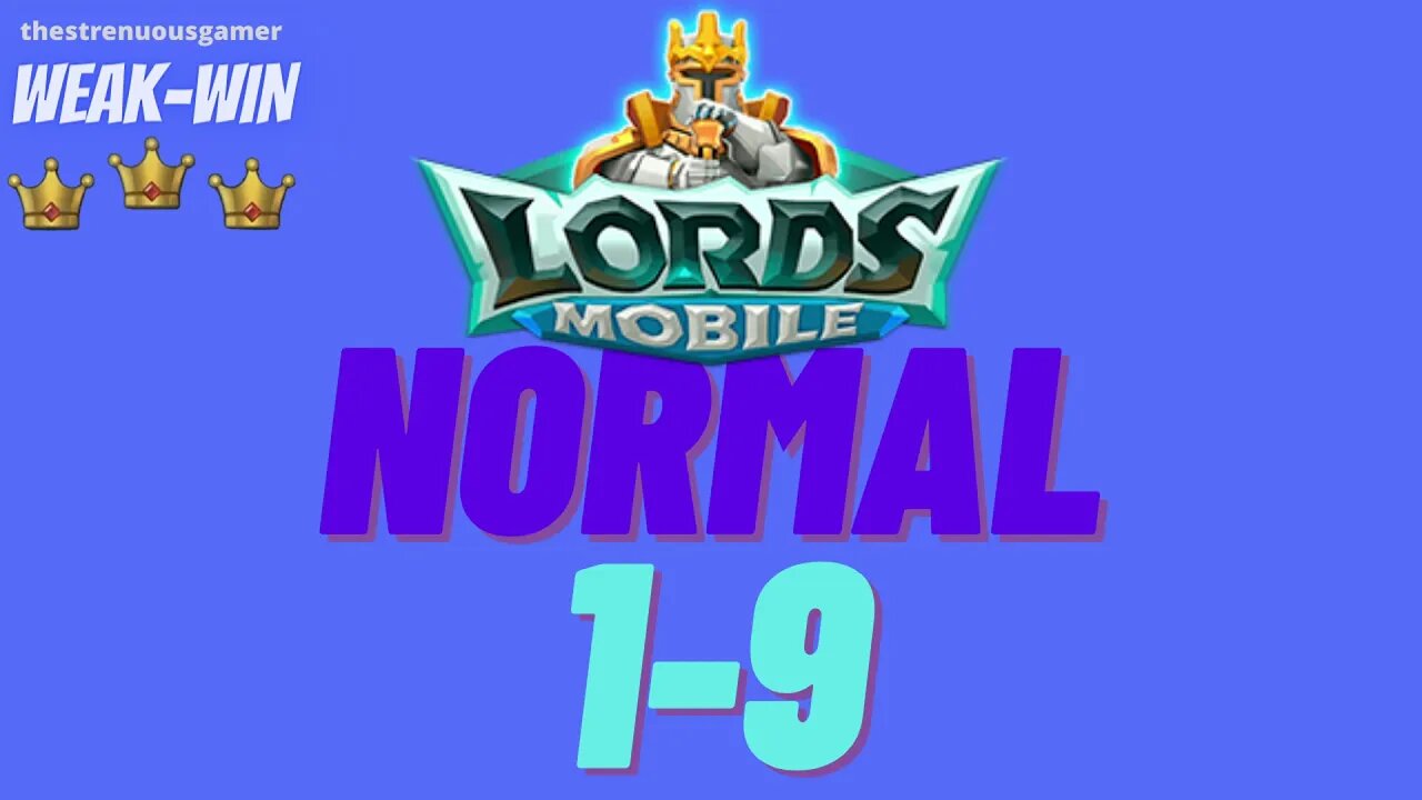 Lords Mobile: WEAK-WIN Hero Stage Normal 1-9