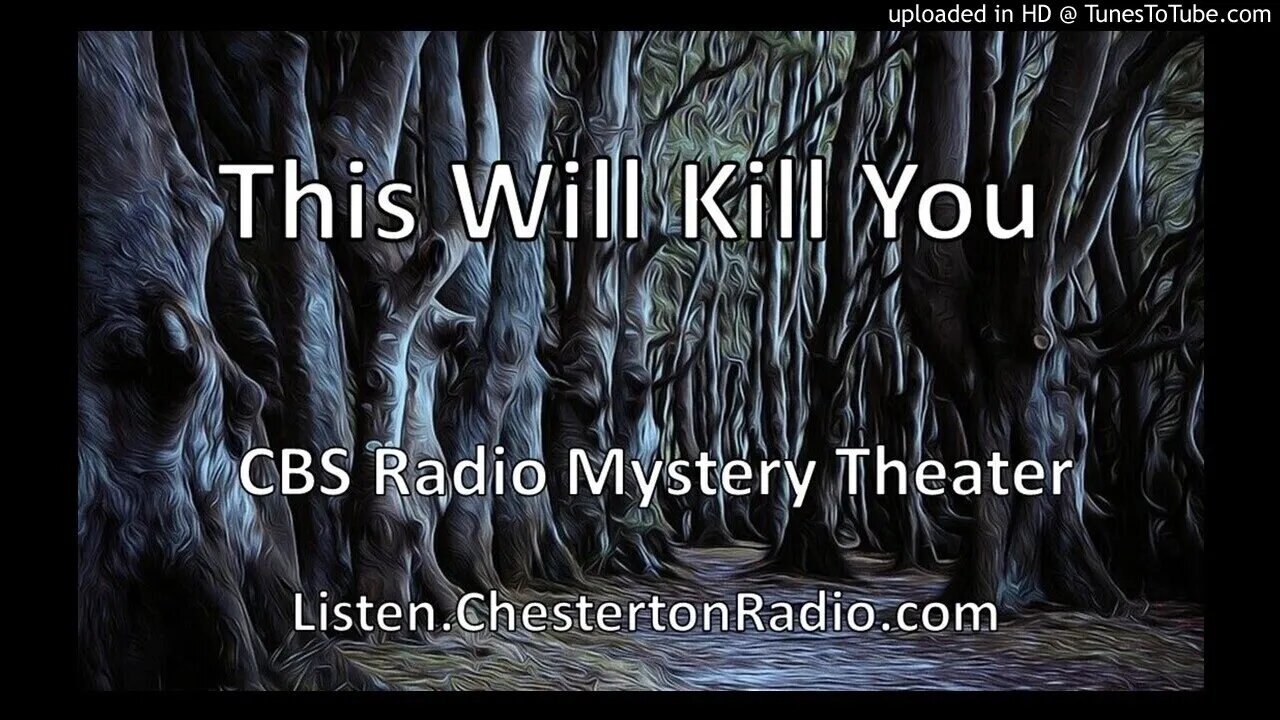 This Will Kill You - CBS Radio Mystery Theater