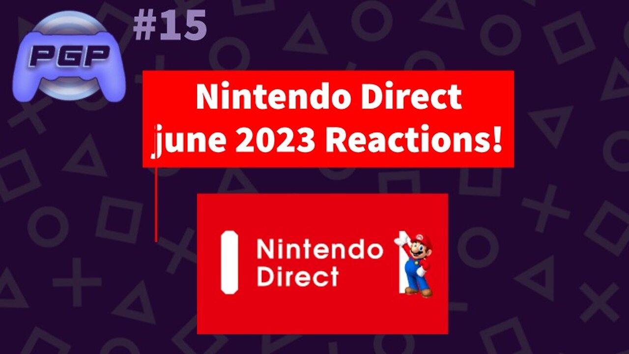 PGP#15 Nintendo Direct Reactions June 2020