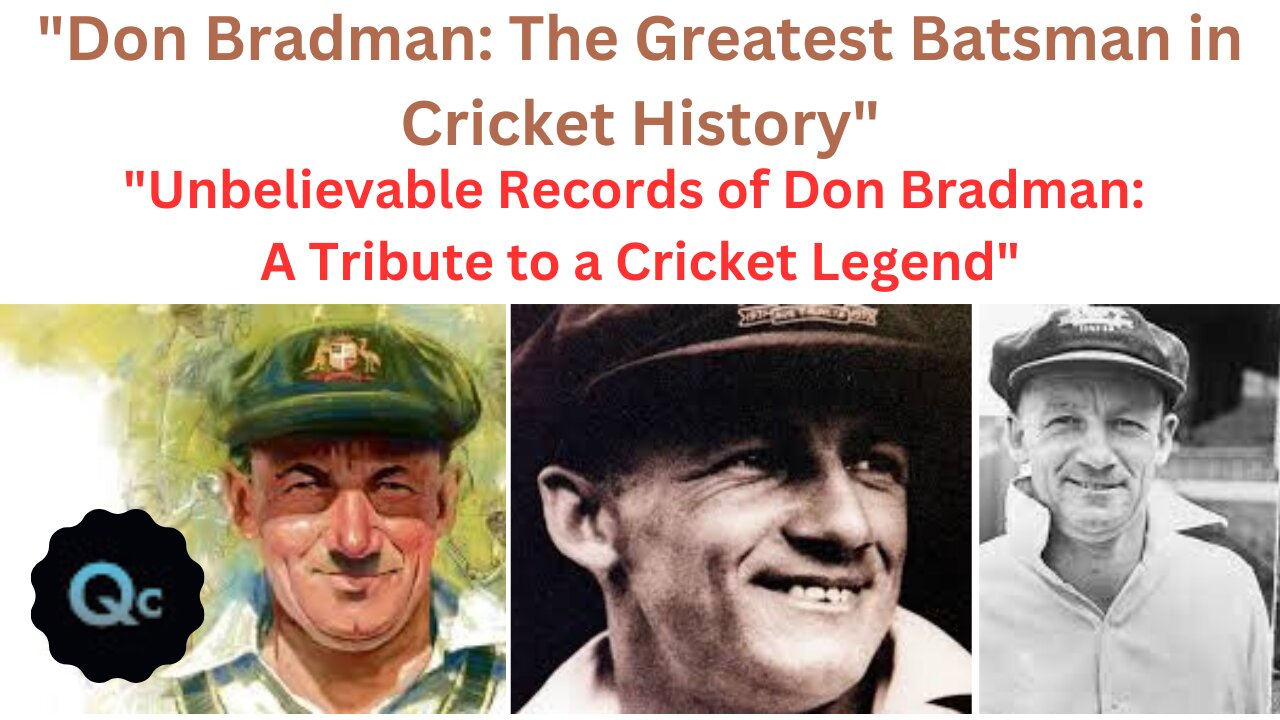 "Don Bradman: The Greatest Batsman in Cricket History"