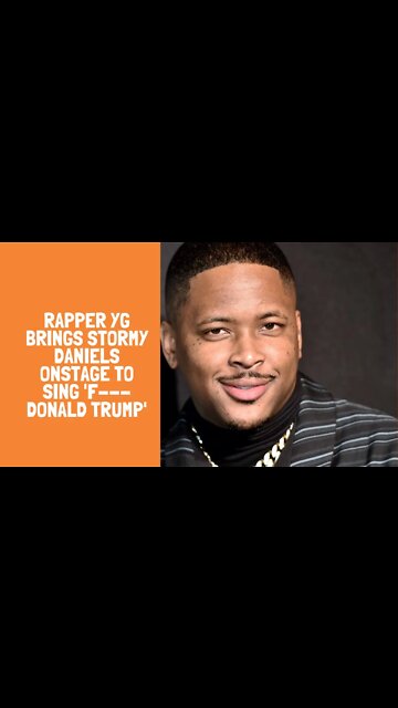 Rapper YG brings Stormy Daniels onstage to sing 'F--- Donald Trump'