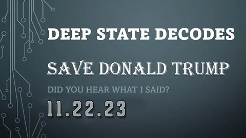 Deep State Decodes #762 - Save Donald Trump