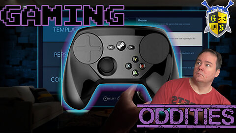 Gaming Oddities | Steam Controller!