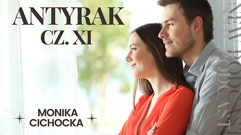 Antyrak - cz. XI Rak, nowotwór, zdrowie, choroba, leczenie, profilaktyka | Monika Cichocka
