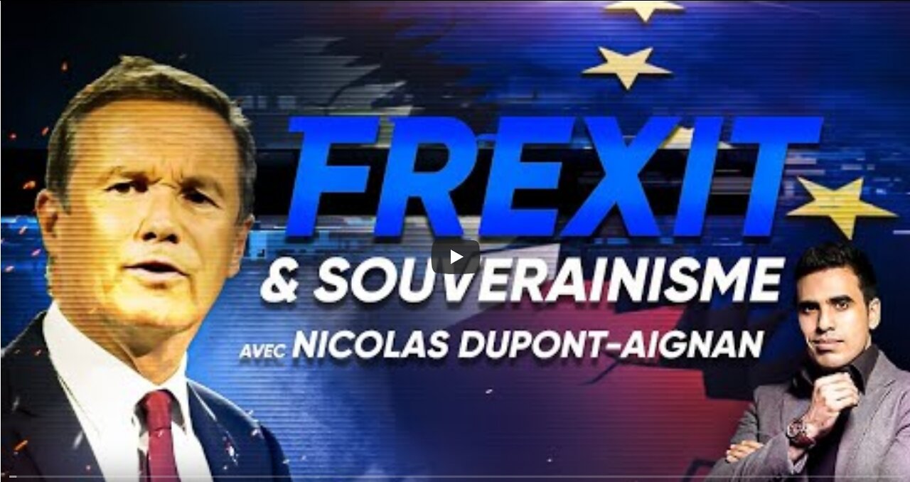 [DIRECT] Frexit & Souverainisme avec Nicolas Dupont-Aignan