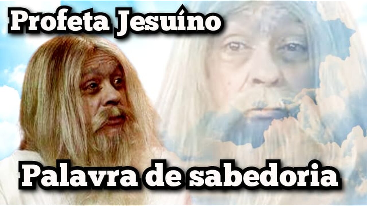 Profeta jesuíno: Palavra de sabedoria 🙏