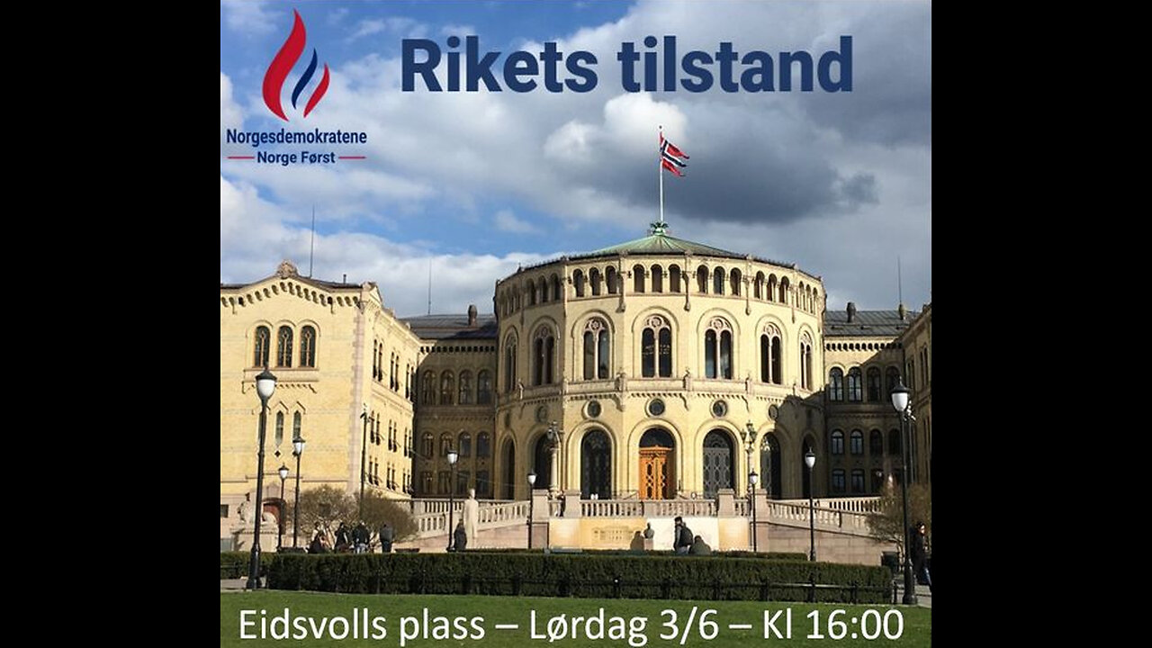 Norgesdemokratene på Eidsvolls Plass i Oslo den 3. juni kl. 16 – 18.