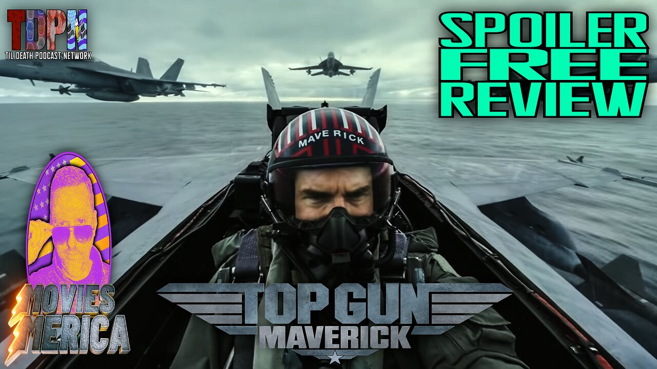 Top Gun: Maverick SPOILER FREE REVIEW | Movies Merica