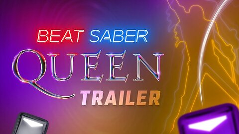 Beat Saber - Queen Music Pack Trailer | Meta Quest