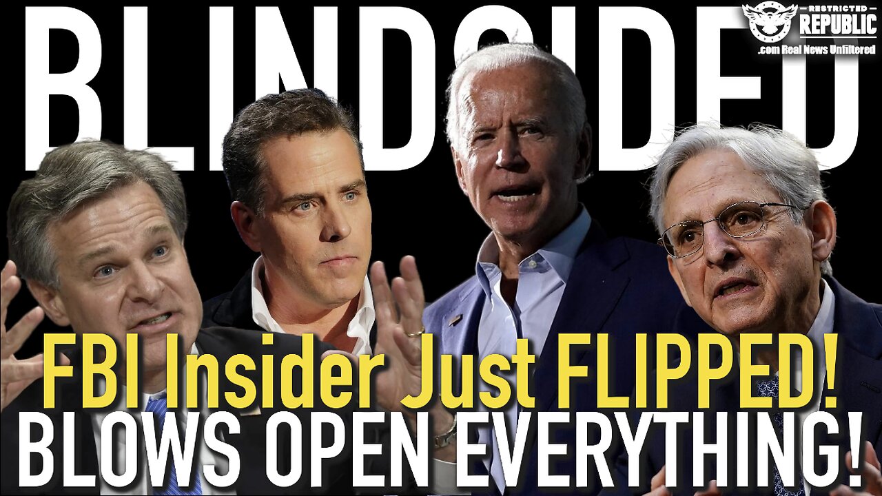 Biden & DOJ BLINDSIDED! FBI Insider FLIPS and Just BLEW OPEN EVERYTHING!