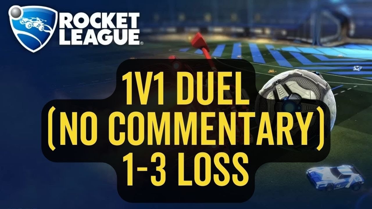 Let's Play Rocket League Gameplay No Commentary 1v1 Duel 1-3 Loss