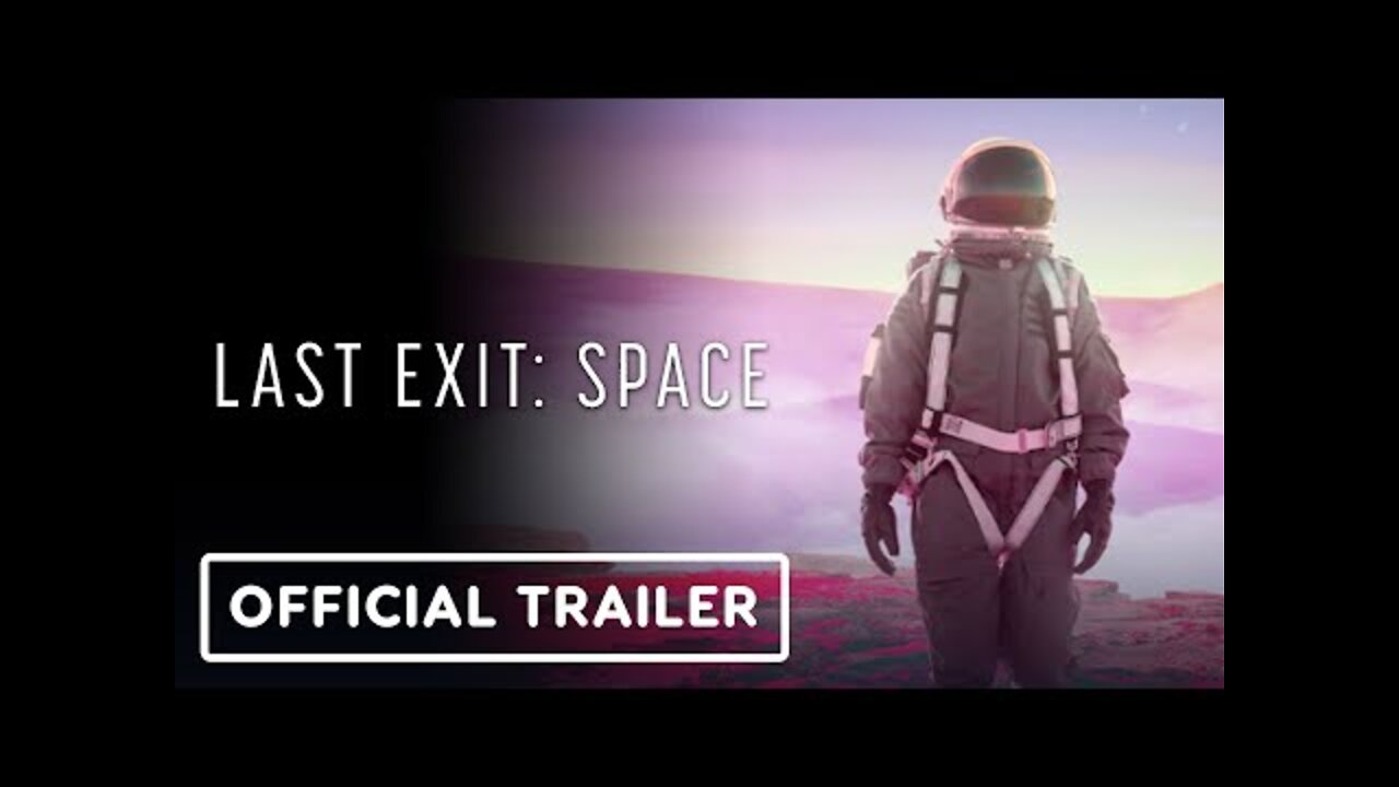 Last Exit: Space - Official Trailer (2022) Rudolph Herzog, Werner Herzog