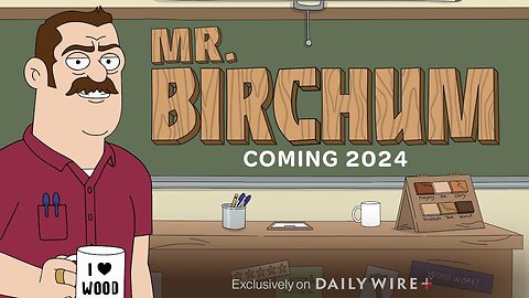 Mr. Birchum - The Official Trailer | Daily Wire