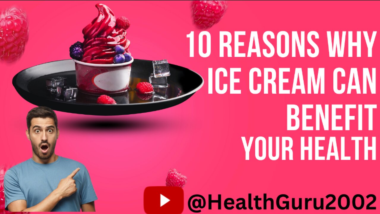 10 Reasons Why Ice Cream Can Benefit Your Health