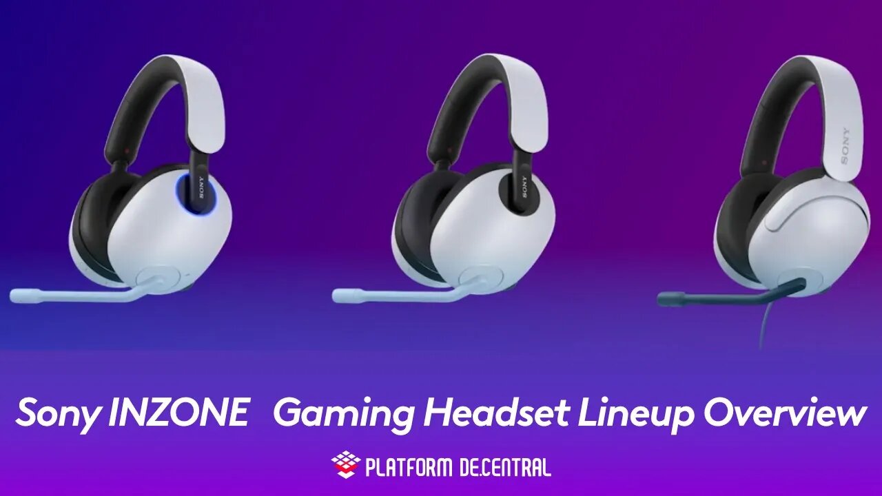 Sony INZONE - Gaming Headset Lineup Overview