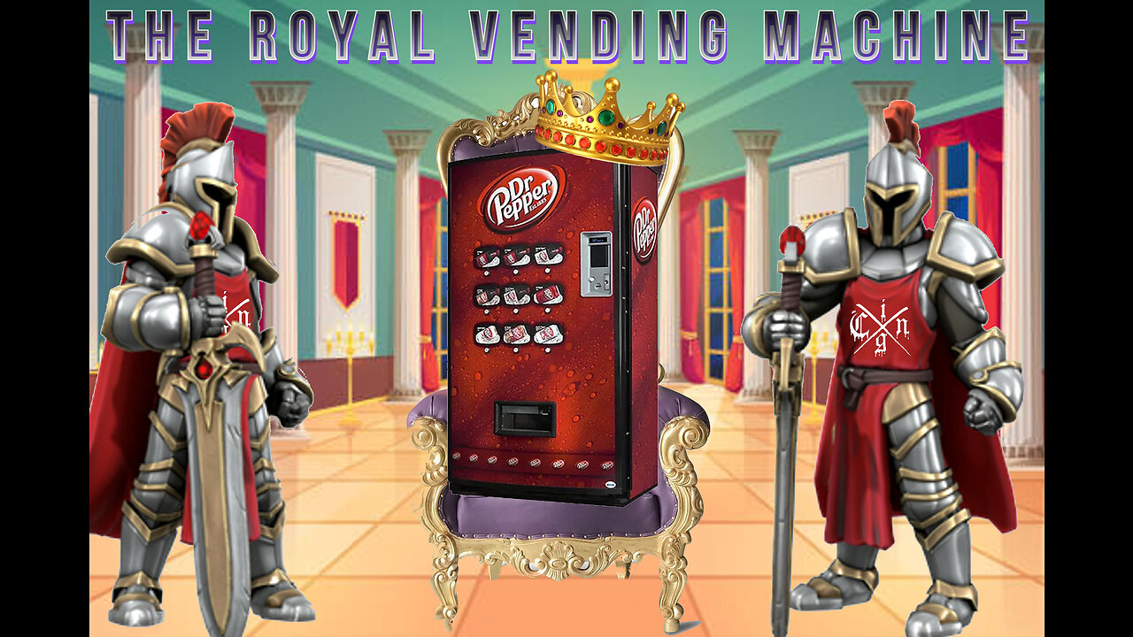 The Royal Vending Machine