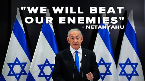 Netanyahu: We Will Beat Our Enemies 4/11/2023