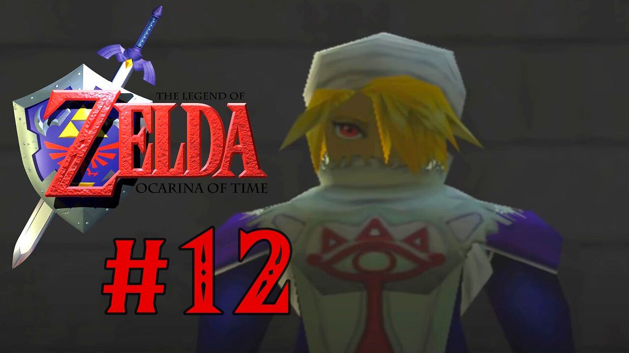 The Legend of Zelda: OOT Playthrough Part 12 - The Hero's Purpose