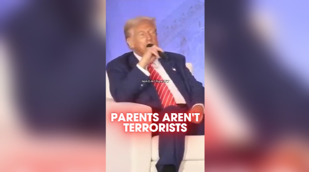 Trump: Loving American Parents Aren't Domestic Terrorists - 8/30/24