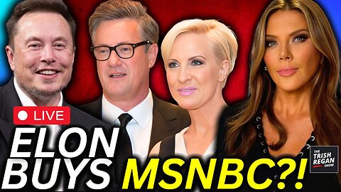 Elon Musk Buys MSNBC?! Joe & Mika Finally Out of a Job?!