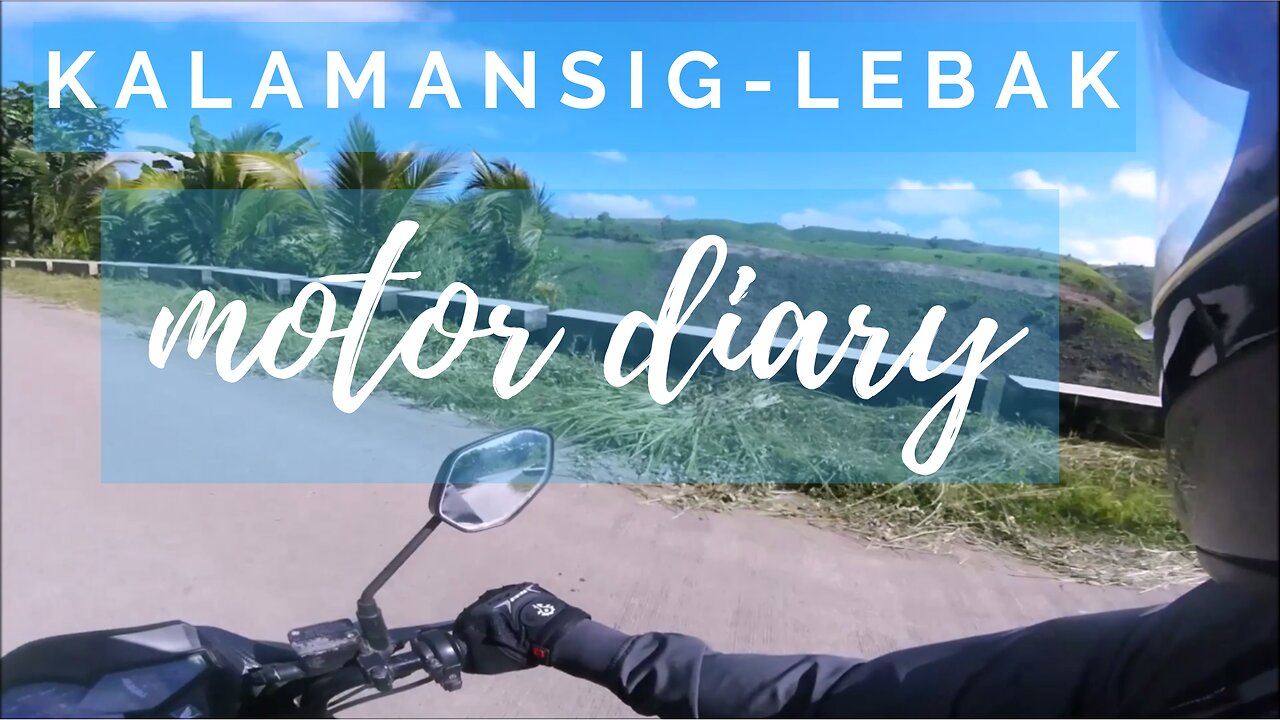 Kalamansig-Lebak : Motor Diary