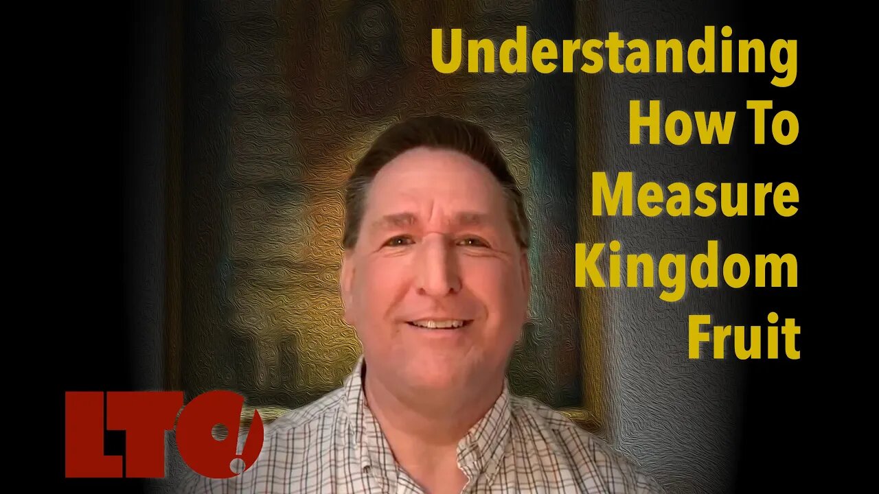 Understanding How To Measure Kingdom Fruit