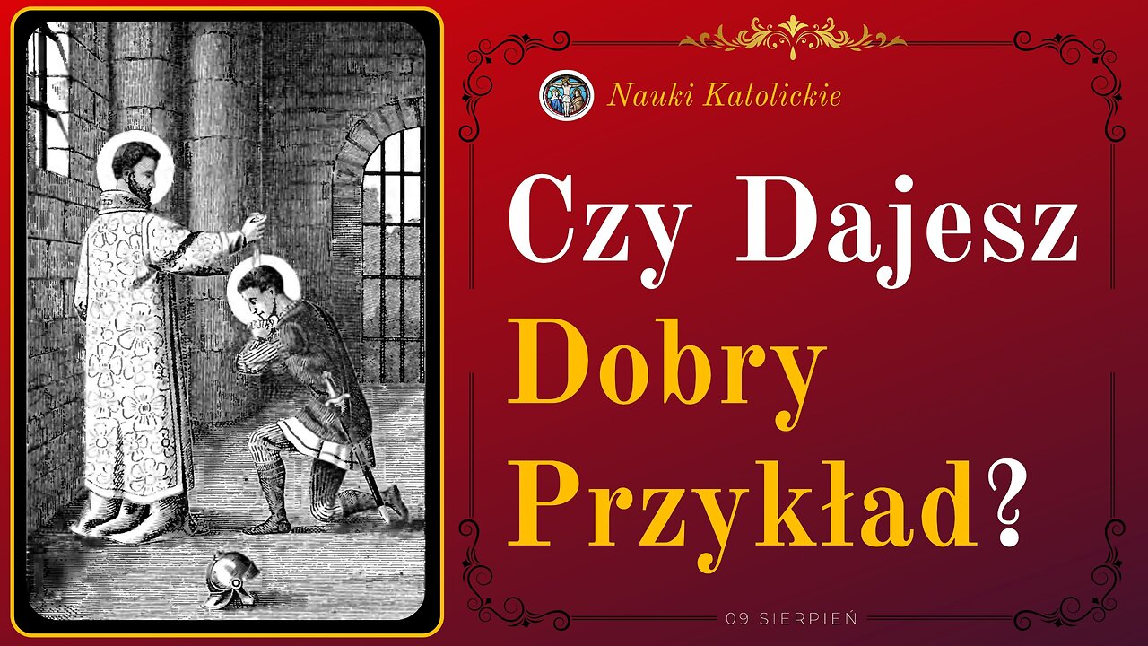 Czy dajesz Dobry Przykład? | 09 Sierpień