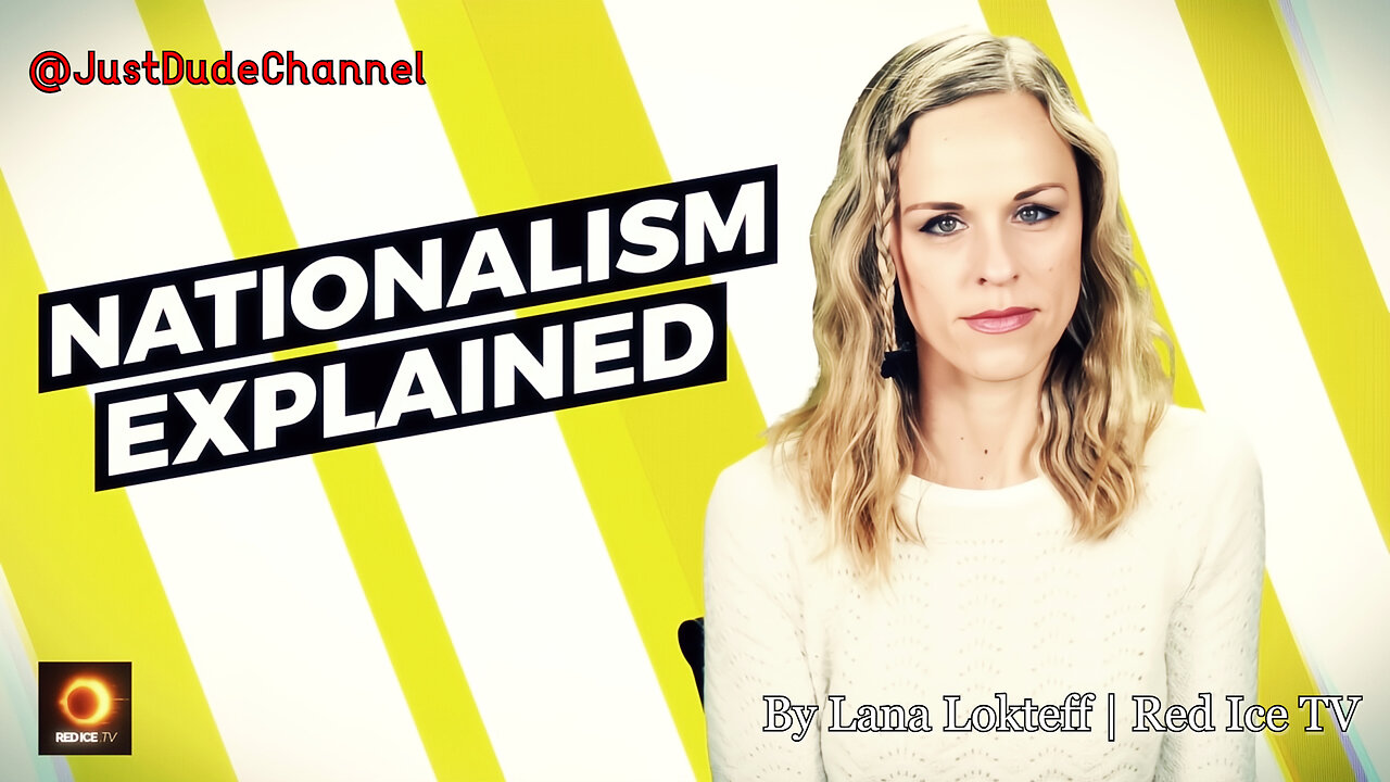 Nationalism Explained | Lana Lokteff | Red Ice TV