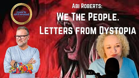 Abi Roberts: We The People. Letters from Dystopia - 26th Nov 2024