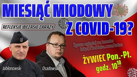 MIESIĄC MIODOWY Z covID-19? - Olszański, Osadowski NPTV (14.04.2020)