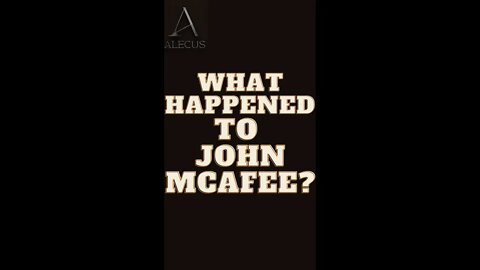 What happened to JOHN MCAFEE??? #shorts