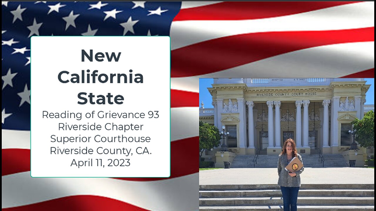 New California State - Reading of Grievance 93 - Riverside Chapter - April 11, 2023