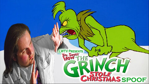 How The Grinch Stole Christmas (Animated) - Leowolf TV Spoof