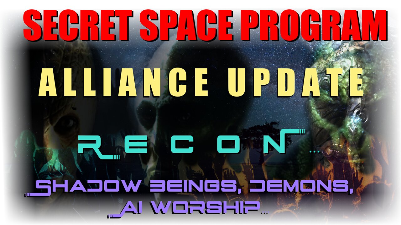 BAD > Secret Space Programs > Alliance Updates > Recon…