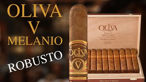 Oliva Serie V Melanio Robusto - سيجار اوليفا v ميلانيو روبستو