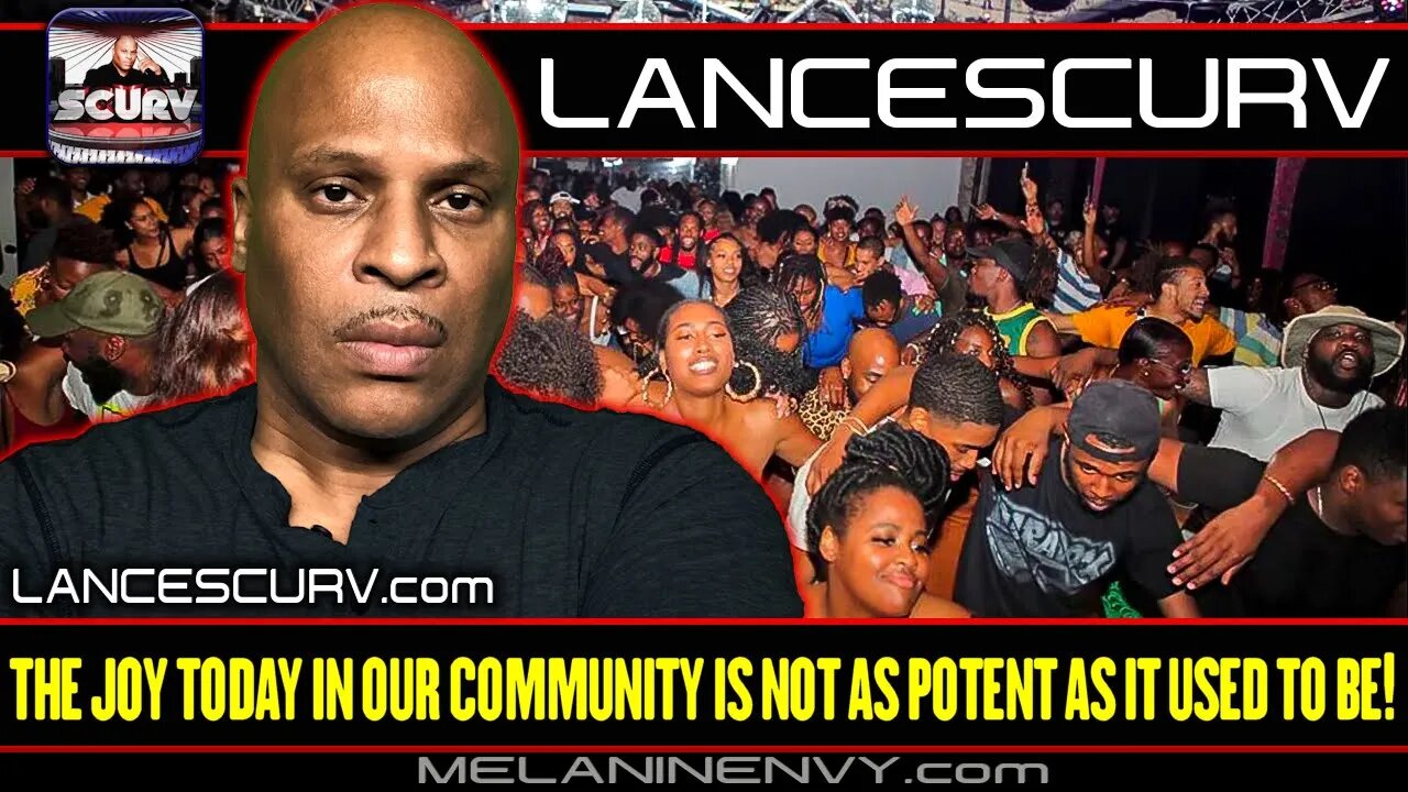 THE JOY IN OUR COMMUNITY IS NOT AS POTENT AS IT USED TO BE! | LANCESCURV